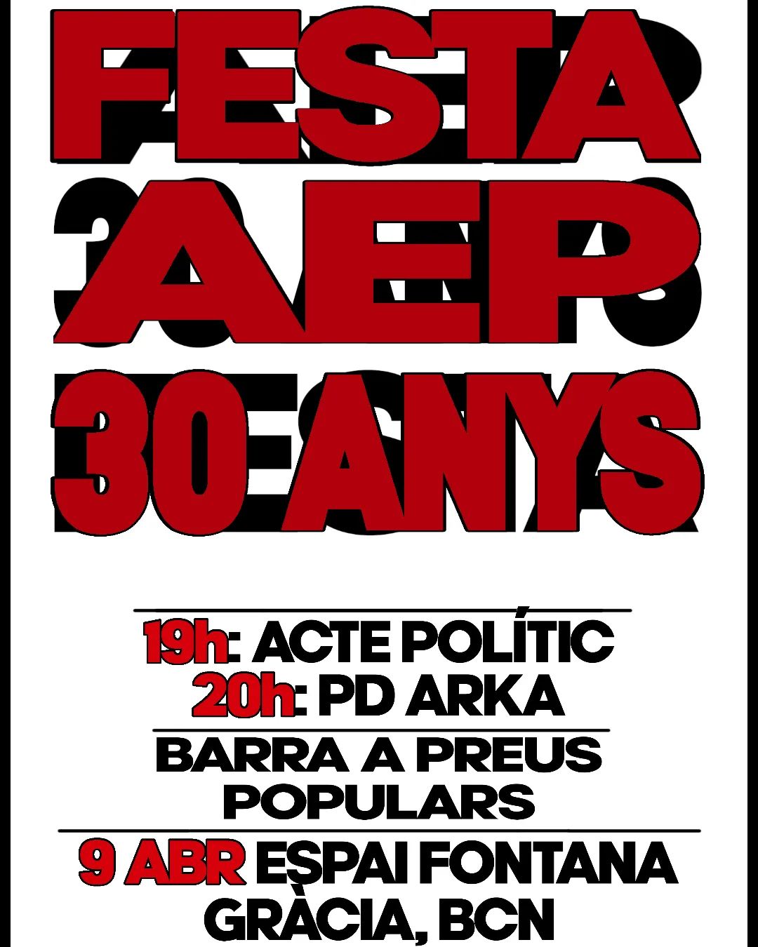 🔊ACTE OBERT🔊

30 anys de lluita, 30 anys de moviment estudiantil!✊🏾

🔥Gaudeix de la celebració del 30è aniversari de l'AEP amb nosaltres i de la música en directe de @pd.arka!!
Ens trobem aquest 9 d'abril a partir de les 18:30h a l'Espai Jove la Fontana.

Us hi esperem!🥳